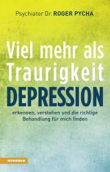 Cover-Bild Depression - viel mehr als Traurigkeit