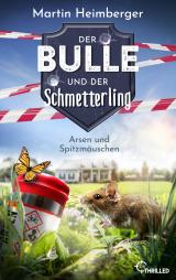 Cover-Bild Der Bulle und der Schmetterling - Arsen und Spitzmäuschen