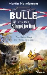 Cover-Bild Der Bulle und der Schmetterling - Der Keiler kam im Morgengrauen
