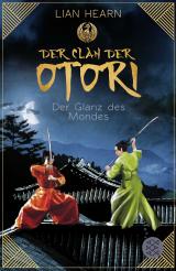Cover-Bild Der Clan der Otori. Der Glanz des Mondes