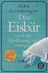 Cover-Bild Der Eisbär und die Hoffnung auf morgen