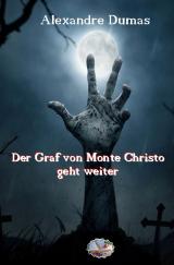 Cover-Bild Der Graf von Monte Christo geht weiter