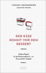 Cover-Bild Der Käse kommt vor dem Dessert