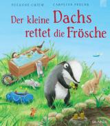 Cover-Bild Der kleine Dachs rettet die Frösche