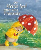 Cover-Bild Der kleine Igel rettet seine Freunde