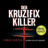 Cover-Bild Der Kruzifix-Killer (Ein Hunter-und-Garcia-Thriller 1)