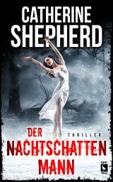 Cover-Bild Der Nachtschattenmann: Thriller