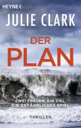 Cover-Bild Der Plan – Zwei Frauen. Ein Ziel. Ein gefährliches Spiel.