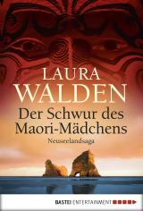 Cover-Bild Der Schwur des Maorimädchens