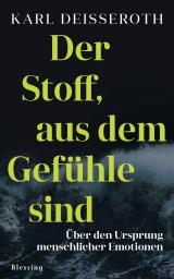 Cover-Bild Der Stoff, aus dem Gefühle sind