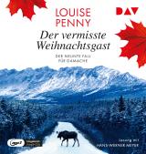 Cover-Bild Der vermisste Weihnachtsgast. Der neunte Fall für Gamache