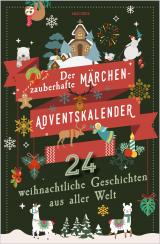 Cover-Bild Der zauberhafte Märchen-Adventskalender. 24 weihnachtliche Geschichten aus aller Welt