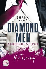 Cover-Bild Diamond Men - Versuchung pur! Mr. Tuesday