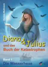 Cover-Bild Diana & Julius und das Buch der Katastrophen