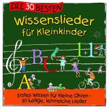 Cover-Bild Die 30 besten Wissenslieder für Kleinkinder