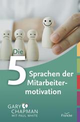 Cover-Bild Die 5 Sprachen der Mitarbeitermotivation