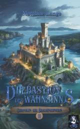 Cover-Bild Die Bastion des Wahnsinns