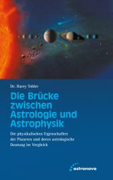 Cover-Bild Die Brücke zwischen Astrologie und Astrophysik