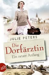 Cover-Bild Die Dorfärztin - Ein neuer Anfang