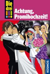 Cover-Bild Die drei !!!, 28, Achtung, Promihochzeit! (drei Ausrufezeichen)