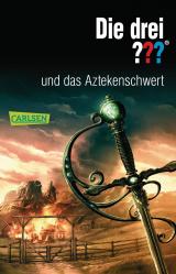 Cover-Bild Die drei ???: und das Aztekenschwert