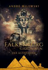 Cover-Bild Die Falkenburg Chroniken: Der Ägyptologe