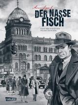 Cover-Bild Die Gereon-Rath-Comics 1: Der nasse Fisch (erweiterte Neuausgabe)