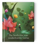 Cover-Bild Die Geschichte vom zauberbunten Garten