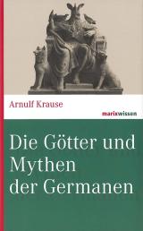 Cover-Bild Die Götter und Mythen der Germanen