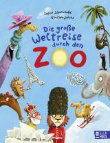 Cover-Bild Die große Weltreise durch den Zoo