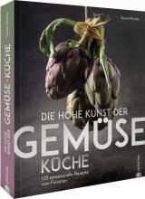 Cover-Bild Die hohe Kunst der Gemüseküche