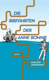 Cover-Bild Die Irrfahrten der Anne Bonnie