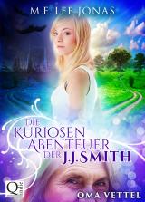 Cover-Bild Die kuriosen Abenteuer der J.J. Smith 01: Oma Vettel