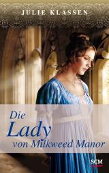 Cover-Bild Die Lady von Milkweed Manor