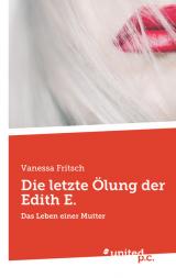 Cover-Bild Die letzte Ölung der Edith E.