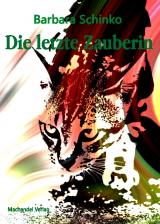 Cover-Bild Die letzte Zauberin