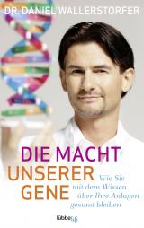 Cover-Bild Die Macht unserer Gene