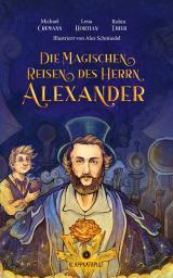 Cover-Bild Die magischen Reisen des Herrn Alexander