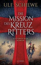 Cover-Bild Die Mission des Kreuzritters