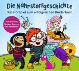 Cover-Bild Die Nährstoffgeschichte. Begeistert Kinder für gemüsiale Superkräfte!