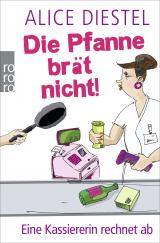 Cover-Bild Die Pfanne brät nicht!