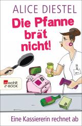 Cover-Bild Die Pfanne brät nicht!