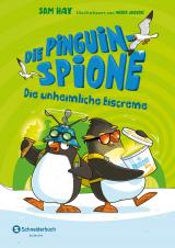 Cover-Bild Die Pinguin-Spione - Die unheimliche Eiscreme