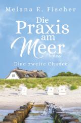 Cover-Bild Die Praxis am Meer: Eine zweite Chance