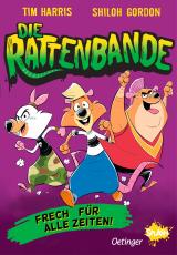 Cover-Bild Die Rattenbande 1. Frech für alle Zeiten