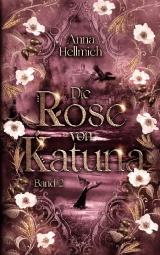 Cover-Bild Die Rose von Katuna