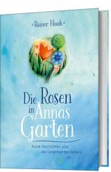 Cover-Bild Die Rosen in Annas Garten