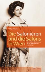 Cover-Bild Die Salonièren und die Salons in Wien