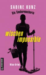 Cover-Bild Die Saubermacherin - wischen impossible