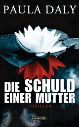 Cover-Bild Die Schuld einer Mutter